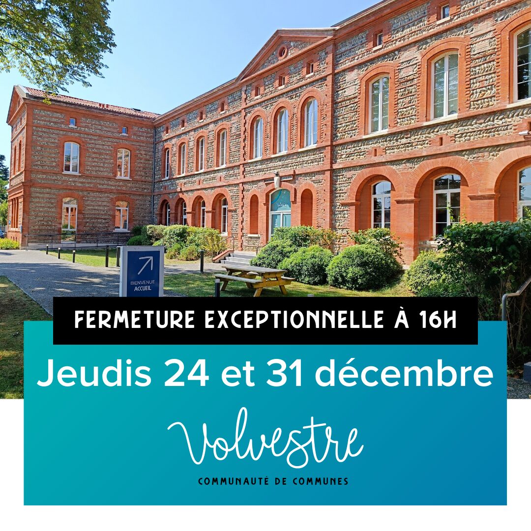 Fermeture exceptionnelle à 16h les mercredis 24 et 31 décembre