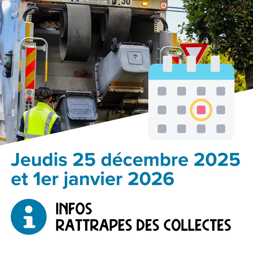 Rattrapages des collectes des jeudis 25 décembre 2025 et 1er janvier 2026
