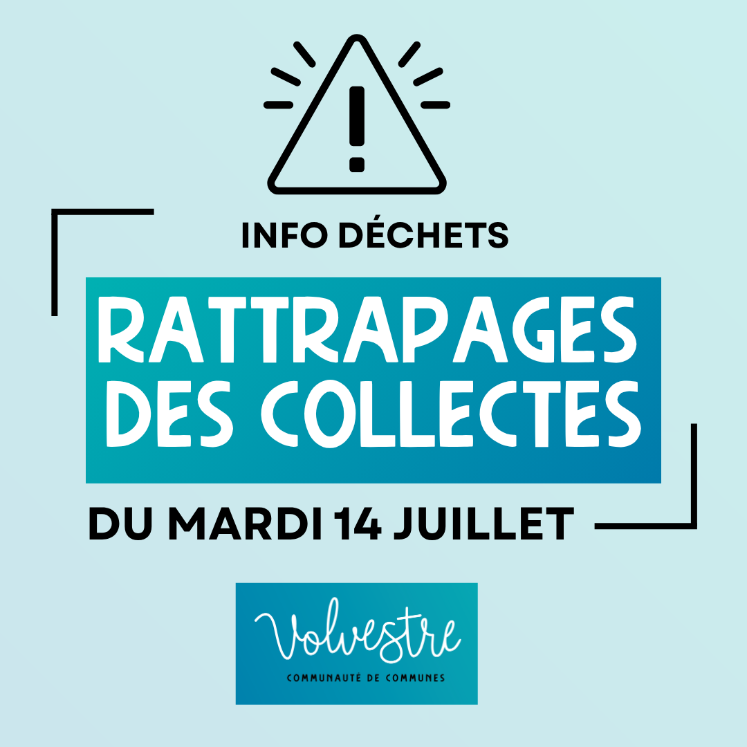 Rattrapages des collectes des déchets du mardi 14 juillet