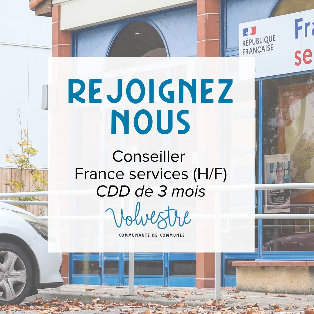 Poste à pourvoir : conseiller France services / Agent d’accueil (H/F).