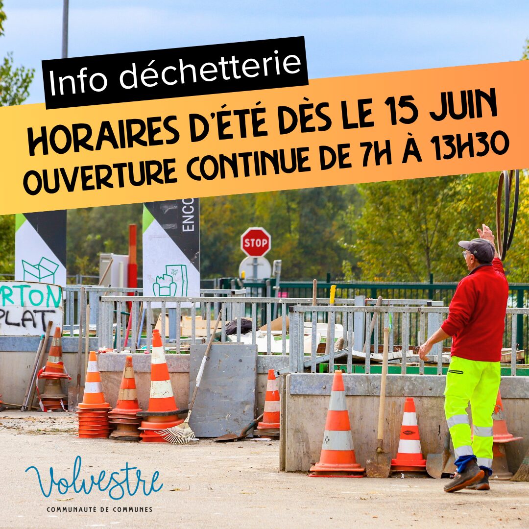 Déchetteries : passage aux horaires d’été dès le 15 juin (7h–13h30 en continu)
